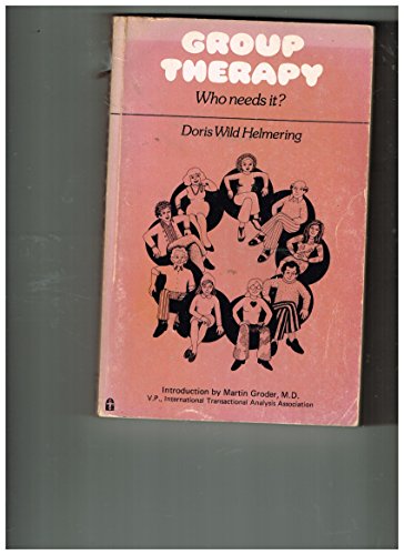 Imagen de archivo de Group therapy--who needs it? a la venta por POQUETTE'S BOOKS