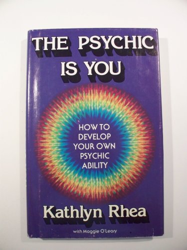 Stock image for The Psychic is You: How to Develop Your own Psychic Ability for sale by Books of the Smoky Mountains