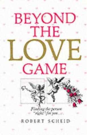 9780890872543: Beyond the Love Game: An Inner Guide to Finding Your Mate