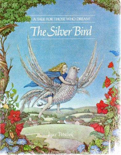 Beispielbild fr The silver bird: A tale for those who dream zum Verkauf von HPB-Red