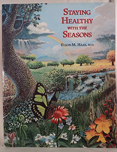Beispielbild fr Staying Healthy with the Seasons zum Verkauf von Wonder Book