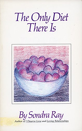 Imagen de archivo de The Only Diet There Is a la venta por BookEnds Bookstore & Curiosities