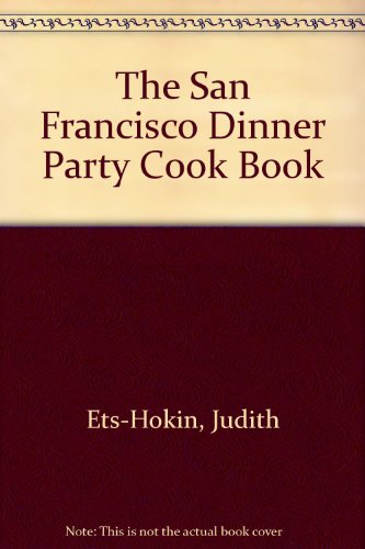 9780890873496: The San Francisco Dinner Party Cookbook