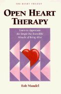 Beispielbild fr Open Heart Therapy zum Verkauf von Better World Books