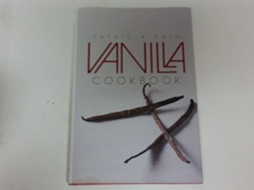 Beispielbild fr The Vanilla Cookbook zum Verkauf von Better World Books