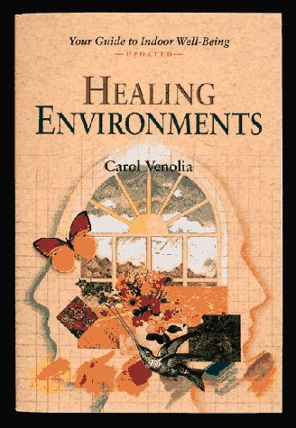 Imagen de archivo de Healing Environments: Your Guide to Indoor Well-Being a la venta por Book Lover's Warehouse