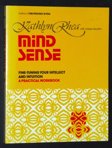 Beispielbild fr Mind Sense: Fine Tuning Your Intellect and Intuition--A Practical Workbook zum Verkauf von Jenson Books Inc
