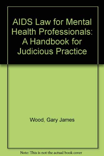 9780890876015: AIDS Law for Mental Health Professionals: A Handbook for Judicious Practice