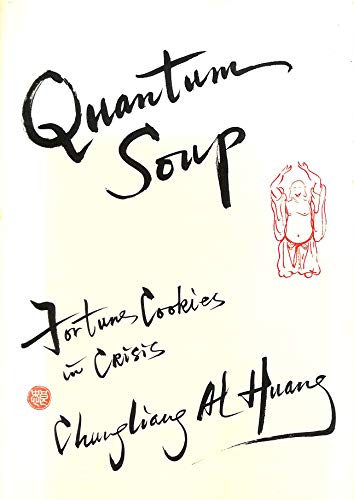 Imagen de archivo de Quantum Soup: Fortune Cookies in Crisis a la venta por Wonder Book