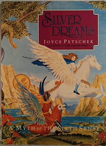 Beispielbild fr Silver Dreams : A Myth of the Sixth Sense zum Verkauf von Better World Books