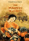 Stock image for The Pumpkin Blanket for sale by Once Upon A Time Books