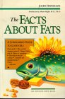 9780890876800: The Facts About Fats: A Consumer's Guide to Good Oils (Elysian arts book)