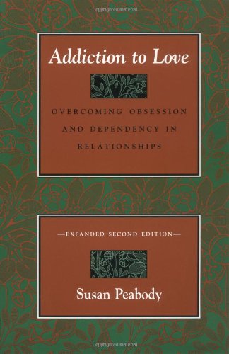 Beispielbild fr Addiction to Love: Overcoming Obsession and Dependency in Relationships zum Verkauf von Wonder Book