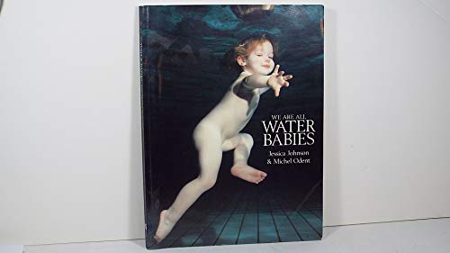 Stock image for We Are All Water Babies for sale by Once Upon A Time Books