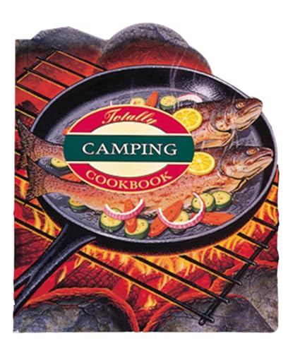 Beispielbild fr The The Totally Camping Cookbook zum Verkauf von Wonder Book