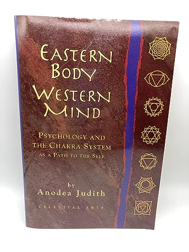 9780890878156: Eastern Body, Western Mind: Psychology of the Chakra System as Path to the Self