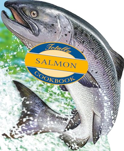 Beispielbild fr The Totally Salmon Cookbook zum Verkauf von Wonder Book