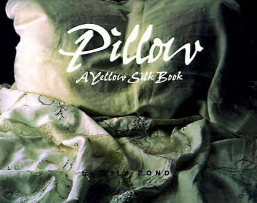 Beispielbild fr Pillow: Exploring the Heart of Eros zum Verkauf von Wonder Book