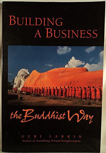 9780890878880: Building a Business the Buddhist Way: A Practitioner's Guidebook