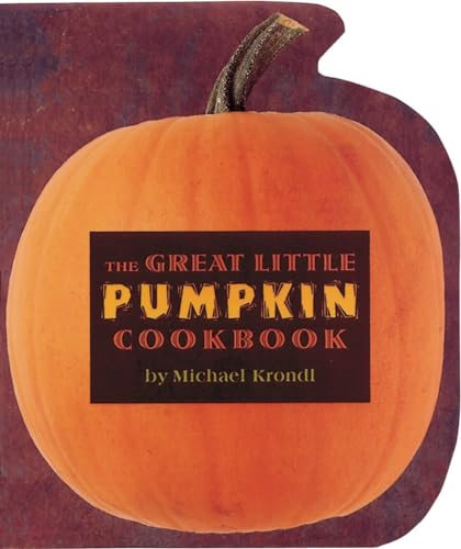 9780890878934: The Great Little Pumpkin Cookbook