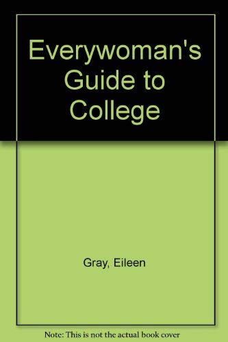 Everywoman's guide to college (9780890879030) by Gray, Eileen