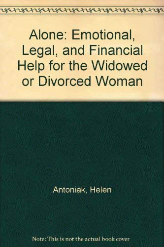 9780890879337: Alone: Emotional, Legal, and Financial Help for the Widowed or Divorced Woman