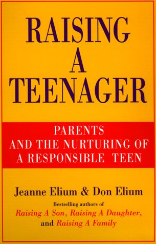 Imagen de archivo de Raising a Teenager: Parents and the Nurturing of a Responsible Teen a la venta por ThriftBooks-Atlanta