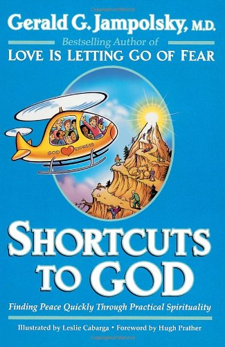 9780890879535: Shortcuts to God: Finding Peace Quickly Through Practical Spirituality