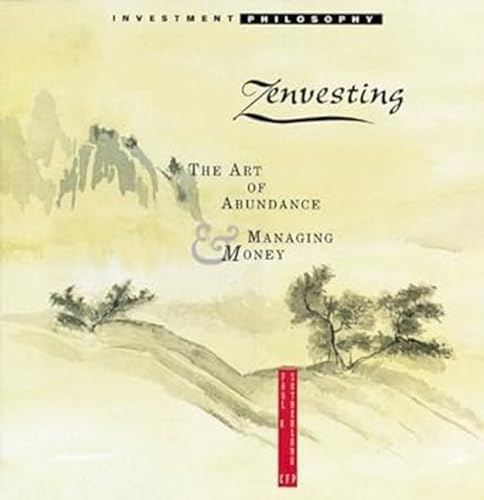 Zenvesting: The Art of Abundance and Managing Money - Paul H. Sutherland