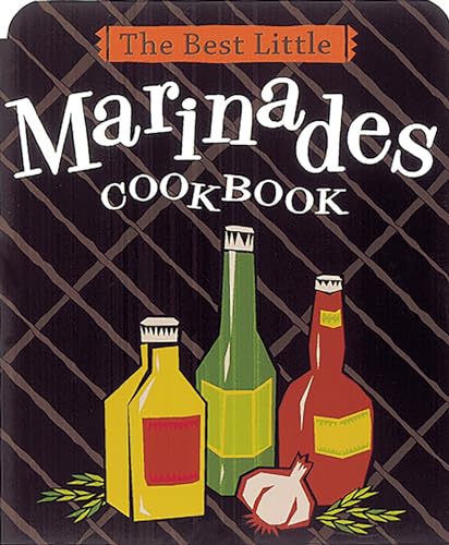 Stock image for The Best Little Marinades Cookbook (Best Little Cookbooks) for sale by SecondSale