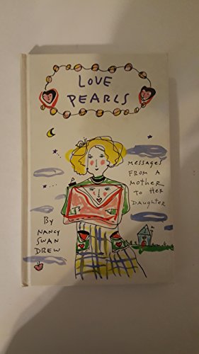 Imagen de archivo de Love Pearls: From a Mother to Her Daughter (Heart & Star Books) a la venta por Your Online Bookstore