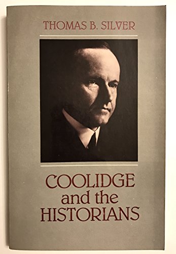 Stock image for Coolidge and the Historians for sale by Mispah books