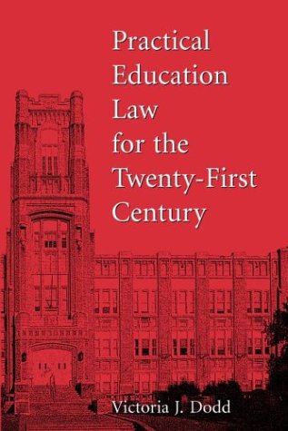 Beispielbild fr Practical Education Law for the Twenty-First Century zum Verkauf von Books From California