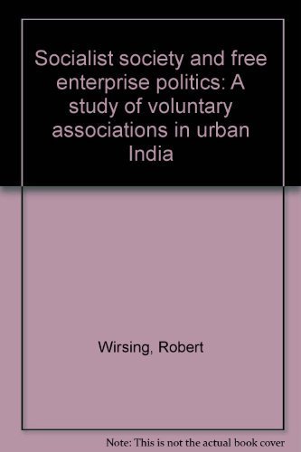 9780890890660: Socialist society and free enterprise politics: A study of voluntary associations in urban India