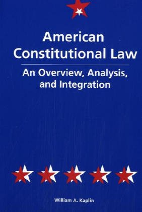 Beispielbild fr American Constitutional Law : An Overview, Analysis, and Integration zum Verkauf von Better World Books
