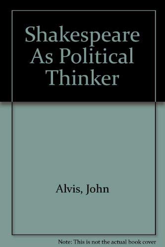 Shakespeare As Political Thinker (9780890890967) by Alvis, John; West, Thomas G.