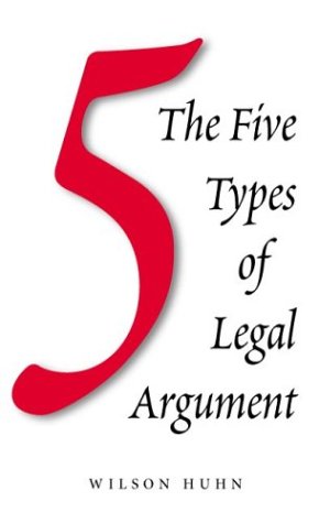Beispielbild fr The Five Types of Legal Argument zum Verkauf von Better World Books