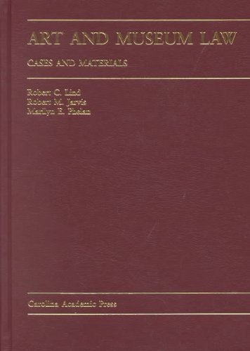 Art and Museum Law: Cases and Materials (9780890891162) by Lind, Robert; Jarvis, Robert; Phelan, Marilyn