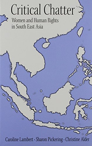 Beispielbild fr Critical Chatter: Women and Human Rights in South East Asia (Gender and Justice Series) zum Verkauf von Powell's Bookstores Chicago, ABAA