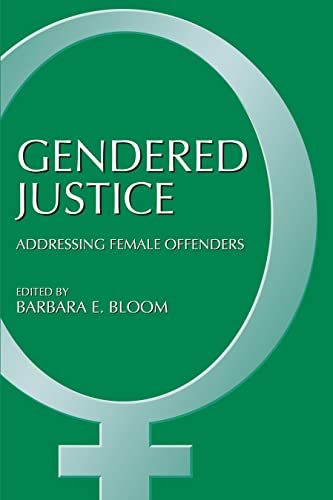 9780890891230: Gendered Justice: Addressing Female Offenders