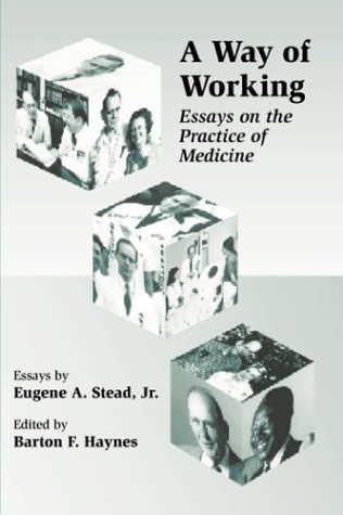 Stock image for A Way of Working: Essays on the Practice of Medicine for sale by HPB-Red