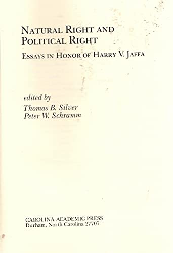 Stock image for Natural Right and Political Right: Essays in Honor of Harry V Jaffa for sale by Spread The Word Nevada