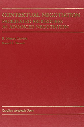 Stock image for Contextual Negotiation: Facilitated Procedures As Advanced Negotiation for sale by Mispah books
