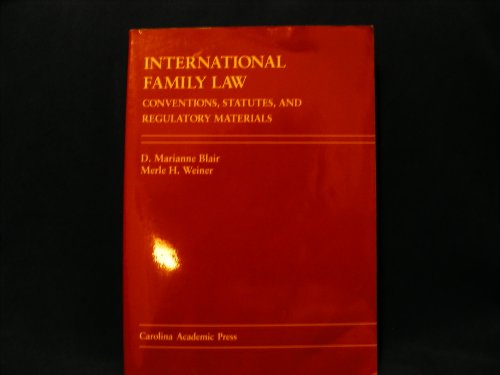 Beispielbild fr International Family Law : Conventions, Statutes, and Regulatory Materials zum Verkauf von Better World Books