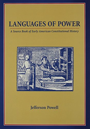 Stock image for Languages of Power: A Source Book of Early American Constitutional History for sale by HPB-Diamond