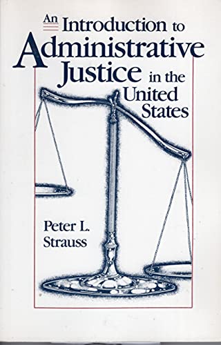 9780890893883: Introduction to Administrative Justice in the United States