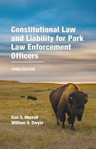 Imagen de archivo de Constitutional Law and Liability for Park Law Enforcement Officers a la venta por Wonder Book