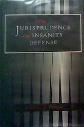 Imagen de archivo de The Jurisprudence of the Insanity Defense a la venta por ThriftBooks-Dallas