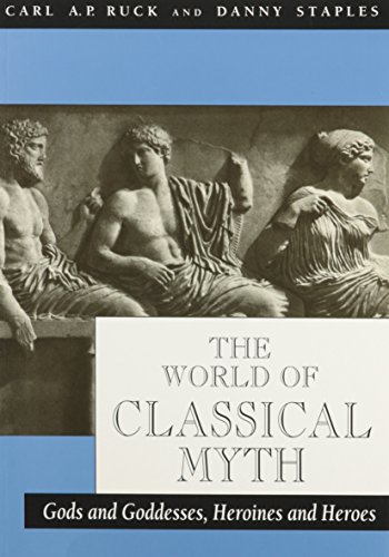 Imagen de archivo de The World of Classical Myth: Gods and Goddesses, Heroines and Heroes a la venta por Irish Booksellers