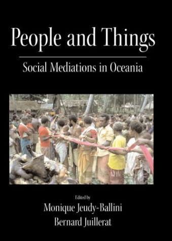 Beispielbild fr People and Things: Social Mediation in Oceania zum Verkauf von Phatpocket Limited